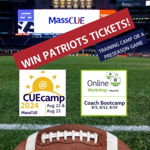 Attend a MassCUE camp and enter to win patriots tickets