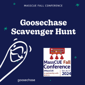 Goosechase scavenger hunt at the MassCUE Fall Conference graphic