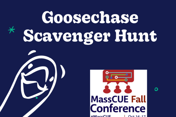 Goosechase scavenger hunt at the MassCUE Fall Conference graphic